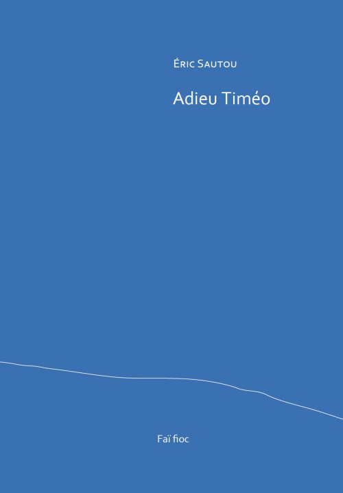 Adieu Timéo
